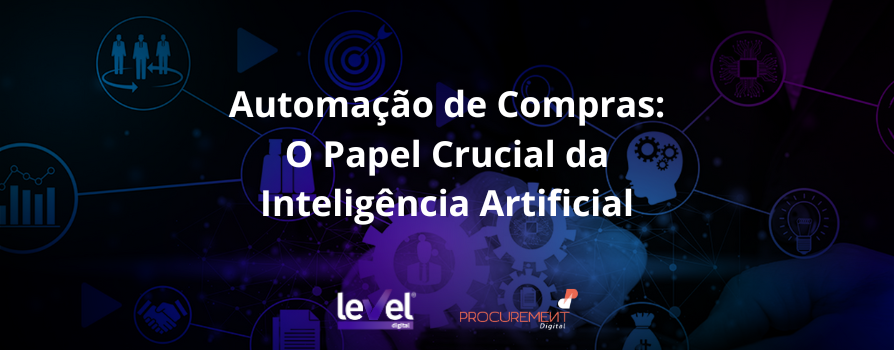 Automação de Compras: O Papel Crucial da Inteligência Artificial