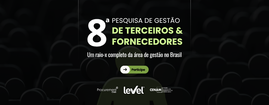 Participe da 8ª Pesquisa de Gestão de Terceiros e Fornecedores e defina futuro do setor